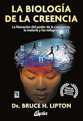 Imagen de LA BIOLOGIA DE LA CREENCIA