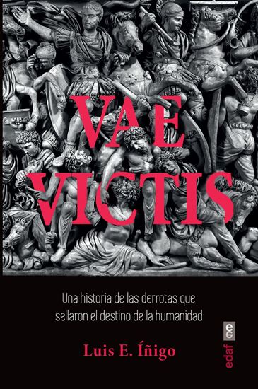 Imagen de VAE VICTIS. UNA HISTORIA DE LAS DERROTAS