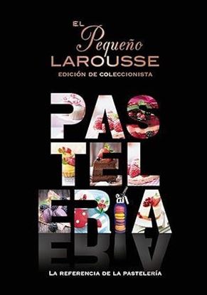 Imagen de EL PEQUEÑO LAROUSSE DE LA PASTELERIA