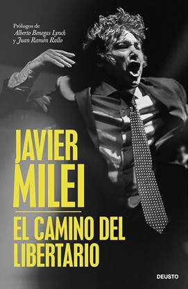 Imagen de JAVIER MILEI. EL CAMINO DEL LIBERTARIO