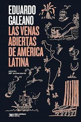 Imagen de LAS VENAS ABIERTAS DE AMERICA LATINA