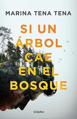 Imagen de SI UN ARBOL CAE EN EL BOSQUE (OF2)