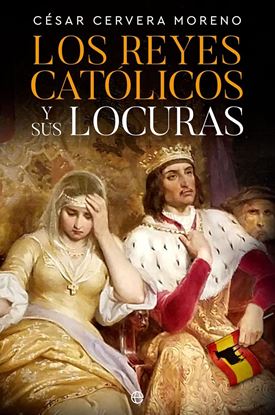 Imagen de LOS REYES CATOLICOS Y SUS LOCURAS (OF2)