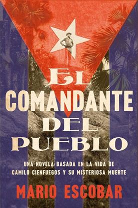 Imagen de EL COMANDANTE DEL PUEBLO (OF2)