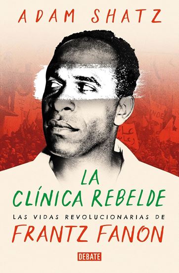 Imagen de LA CLINICA REBELDE. FRANTZ FANON