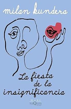 Imagen de LA FIESTA DE LA INSIGNIFICANCIA (BOL)