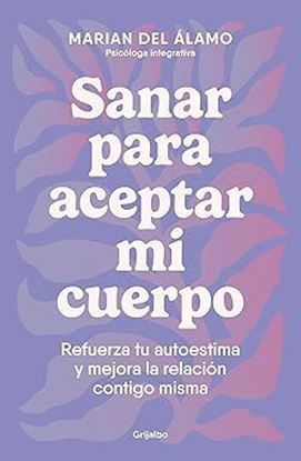 Imagen de SANAR PARA ACEPTAR MI CUERPO