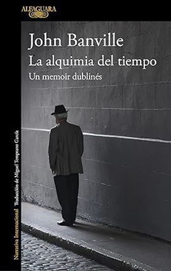 Imagen de LA ALQUIMIA DEL TIEMPO. UN MEMOIR DUBLI