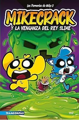 Imagen de MIKECRACK Y LA VENGANZA. PERRERIAS 3