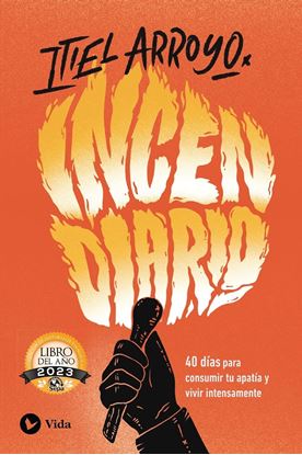 Imagen de INCENDIARIO. 40 DIAS PARA CONSUMIR TU AP