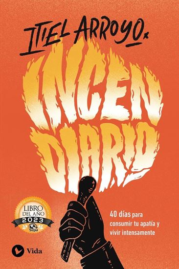 Imagen de INCENDIARIO. 40 DIAS PARA CONSUMIR TU AP