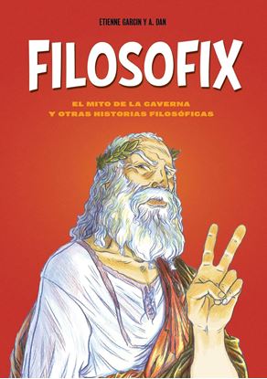 Imagen de FILOSOFIX. EL MITO DE LA CAVERNA Y OTROS