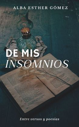 Imagen de DE MIS INSOMNIOS. ENTRE VERSOS Y POESIAS