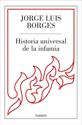 Imagen de HISTORIA UNIVERSAL DE LA INFAMIA (LUMEN)