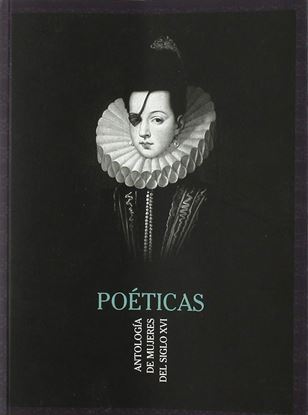 Imagen de POETICAS. ANTOLOGIA DE MUJERES DEL S XVI
