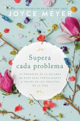 Imagen de SUPERA CADA PROBLEMA: 40 PROMESAS DE...