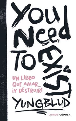 Imagen de YOU NEED TO EXIST
