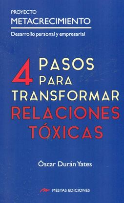 Imagen de 4 PASOS PARA TRANSFORMAR LA R. TOXICAS