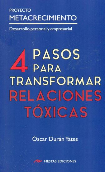 Imagen de 4 PASOS PARA TRANSFORMAR LA R. TOXICAS