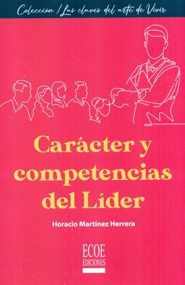 Imagen de CARACTER Y COMPETENCIAS DEL LIDER