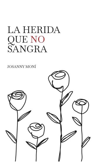 Imagen de LA HERIDA QUE NO SANGRA