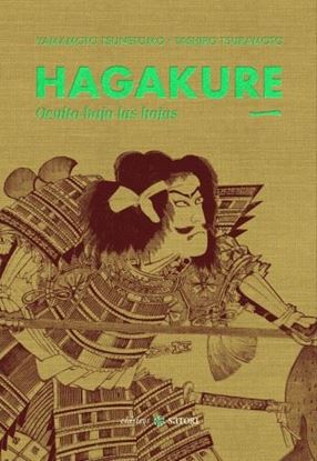 Imagen de HAGAKURE. OCULTO BAJO LAS HOJAS (TOMO 1)