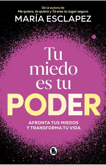 Imagen de TU MIEDO ES TU PODER