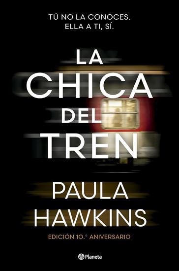 Imagen de LA CHICA DEL TREN (EDICION 10. ANIVER)