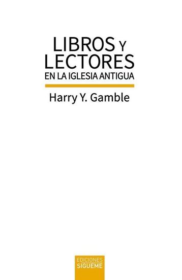Imagen de LIBROS Y LECTORES EN LA IGLESIA ANTIGUA