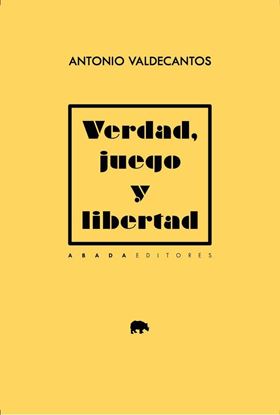 Imagen de VERDAD, JUEGO Y LIBERTAD