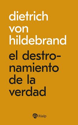 Imagen de EL DESTRONAMIENTO DE LA VERDAD