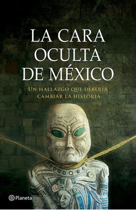 Imagen de LA CARA OCULTA DE MEXICO