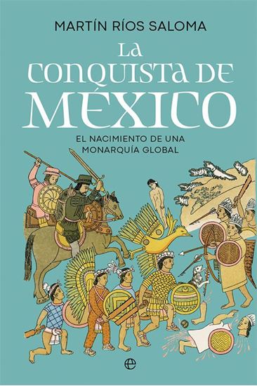 Imagen de LA CONQUISTA DE MEXICO