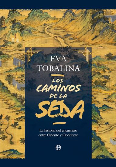Imagen de LOS CAMINOS DE LA SEDA