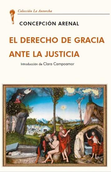 Imagen de EL DERECHO DE GRACIA ANTE LA JUSTICIA