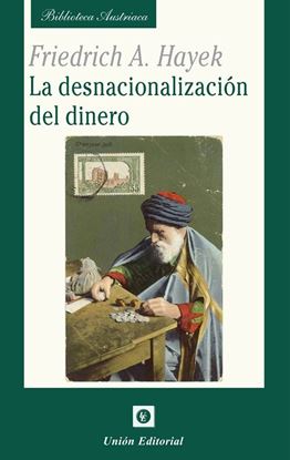 Imagen de LA DESNACIONALIZACION DEL DINERO