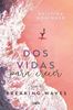 Imagen de DOS VIDAS PARA CRECER (BREAKING WAVES 2)