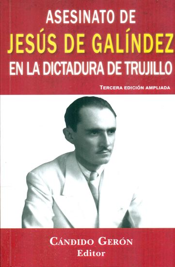 Imagen de ASESINATO DE JESUS DE GALINDEZ EN LA D.