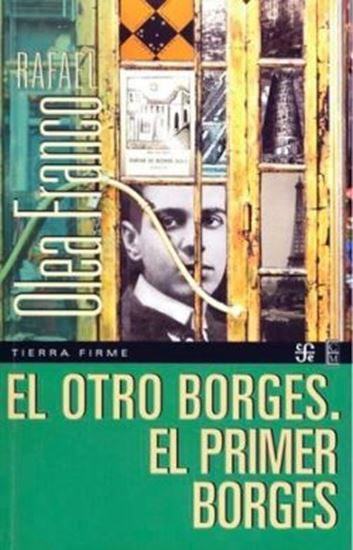 Imagen de EL OTRO BORGES. EL PRIMER BORGES