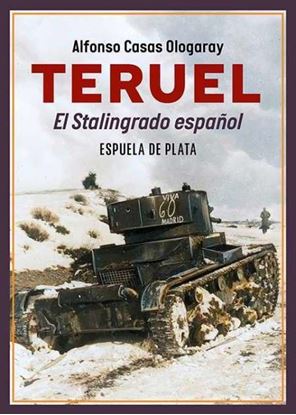 Imagen de TERUEL. EL STALINGRADO ESPAÑOL