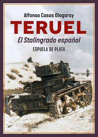 Imagen de TERUEL. EL STALINGRADO ESPAÑOL
