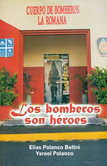 Imagen de LOS BOMBEROS SON HEROES