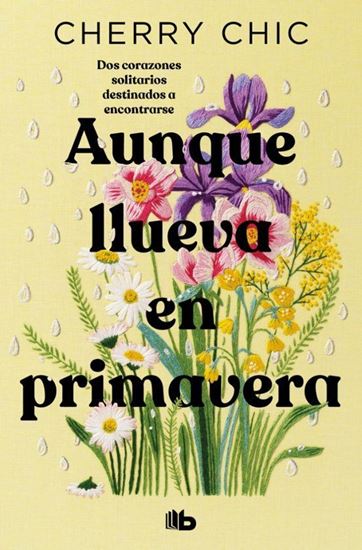 Imagen de AUNQUE LLUEVA EN PRIMAVERA (LIMITED) BOL
