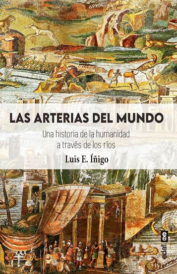Imagen de LAS ARTERIAS DEL MUNDO