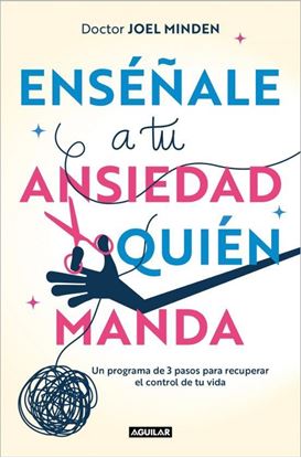 Imagen de ENSEÑALE A TU ANSIEDAD QUIEN MANDA