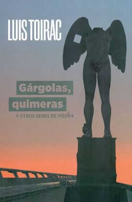 Imagen de GARGOLAS, QUIMERAS Y OTROS SERES DE P.