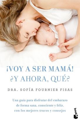 Imagen de VOY A SER MAMA! ¿Y AHORA QUE? (BOL)