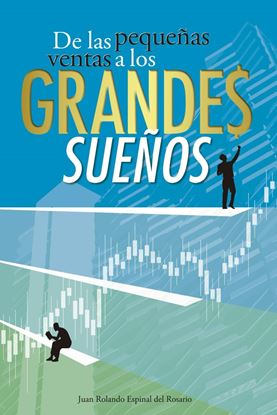 Imagen de DE LAS PEQUEÑAS VENTAS A LOS GRANDES S.