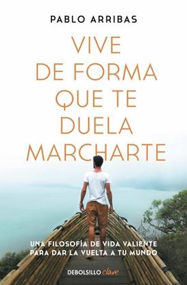 Imagen de VIVE DE FORMA QUE TE DUELA MARCHARTE (BO