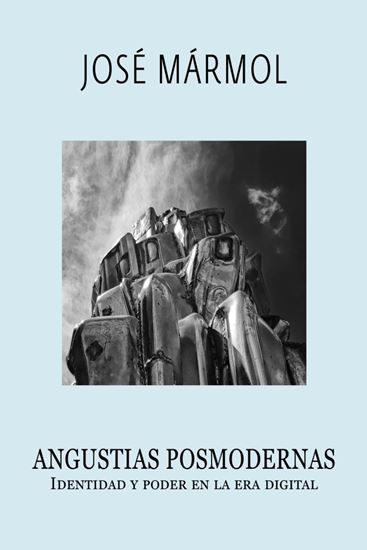 Imagen de ANGUSTIAS POSMODERNAS. IDENTIDAD Y PODER